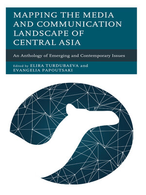 cover image of Mapping the Media and Communication Landscape of Central Asia